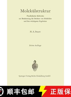 【3-4周达】Molekülstruktur : Physikalische Methoden zur Bestimmung der Struktur von Molekülen und i... [9783662269220]