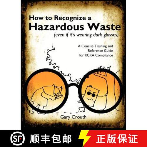 【3-4周达】How to Recognize a Hazardous Waste (Even If Its Wearing Dark Glasses) [9780981775326]