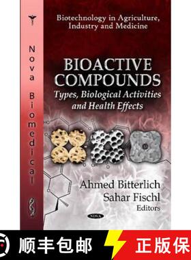 【3-4周达】Bioactive Compounds: Types, Biological Activities and Health Effects [9781613248652]