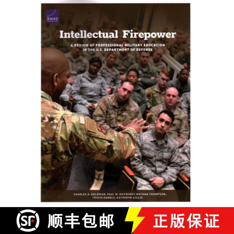 【2-3周达】Intellectual Firepower: A Review of Professional Military Education in the U.S. Department... [9781977411174]