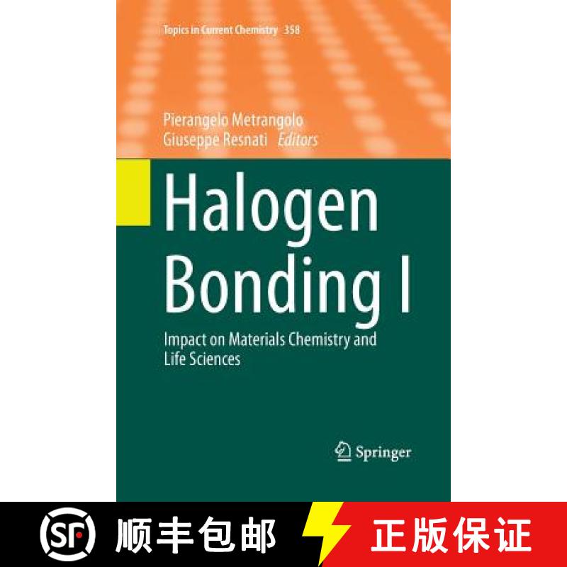 【3-4周达】Halogen Bonding I : Impact on Materials Chemistry and Life Sciences [9783319354989]