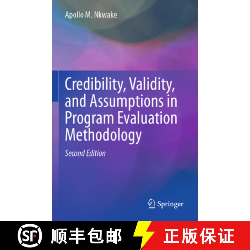 【3-4周达】Credibility, Validity, and Assumptions in Program Evaluation Methodology [9783031456169]