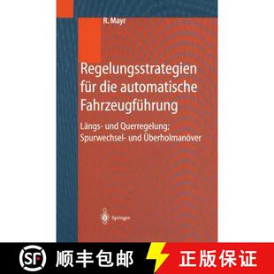 【3-4周达】Regelungsstrategien Fur Die Automatische Fahrzeugfuhrung: Langs- Und Querregelung, Spurwec... [9783642631771]