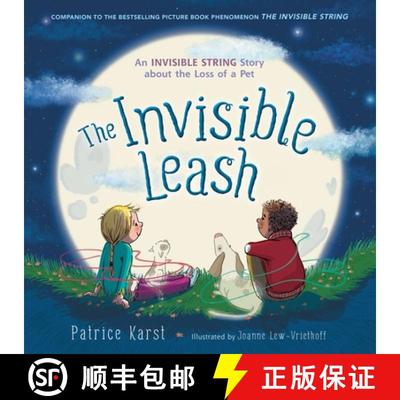 【3-4周达】The Invisible Leash: An Invisible String Story about the Loss of a Pet [9780316524896]