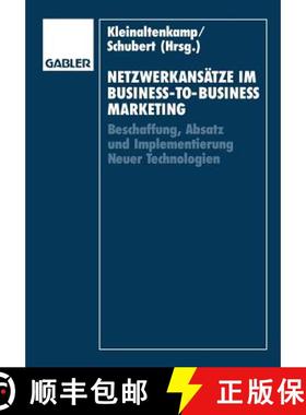 【3-4周达】Netzwerkansätze im Business-to-Business-Marketing : Beschaffung, Absatz und Implementieru... [9783409138925]