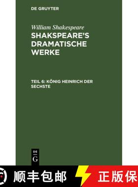 预订 Koenig Heinrich der Sechste [9783111038797]