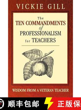 【3-4周达】The Ten Commandments of Professionalism for Teachers: Wisdom from a Veteran Teacher [9781412904193]