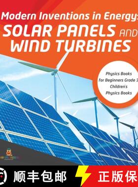 【3-4周达】Modern Inventions in Energy : Solar Panels and Wind Turbines | Physics Books for Beginners... [9781541974883]
