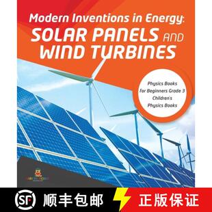 【3-4周达】Modern Inventions in Energy : Solar Panels and Wind Turbines | Physics Books for Beginners... [9781541974883]