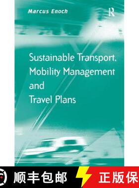 【3-4周达】Sustainable Transport, Mobility Management and Travel Plans [9781138271364]