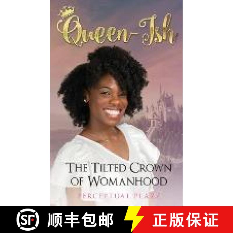 【3-4周达】Queen-ish: The Tilted Crown of Womanhood [9781953912725]