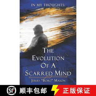 【3-4周达】IN MY THOUGHTS : THE EVOLUTION OF A SCARRED MIND [9798218572297]