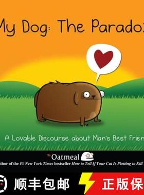 【3-4周达】My Dog: The Paradox: A Lovable Discourse about Man's Best Friend Volume 3 [9781449437527]