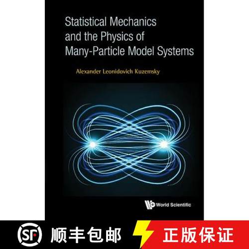 【3-4周达】Statistical Mechanics and the Physics of Many-Particle Model Systems [9789813145627]