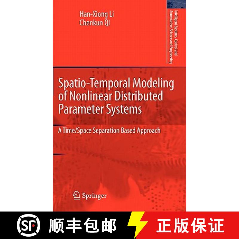 【3-4周达】Spatio-Temporal Modeling of Nonlinear Distributed Parameter Systems : A Time/Space Separat... [9789400707405]