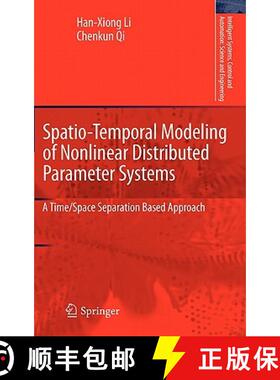 【3-4周达】Spatio-Temporal Modeling of Nonlinear Distributed Parameter Systems : A Time/Space Separat... [9789400707405]