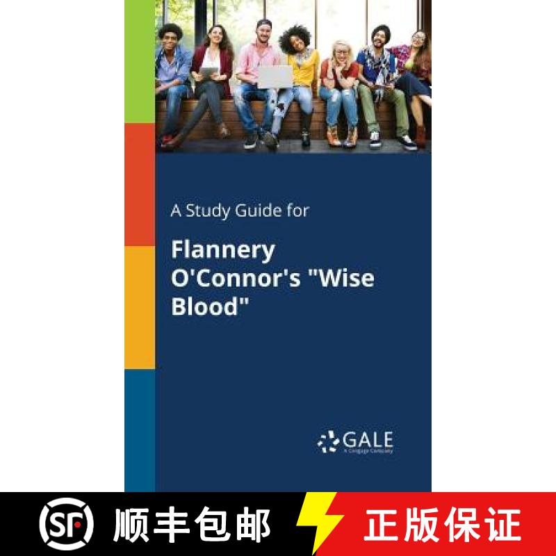 【3-4周达】A Study Guide for Flannery O'Connor's Wise Blood [9781375396509]