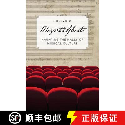 【3-4周达】Mozart's Ghosts: Haunting the Halls of Musical Culture [9780195389173]