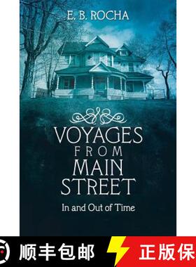 【3-4周达】Voyages from Main Street: In and Out of Time [9781480826540]
