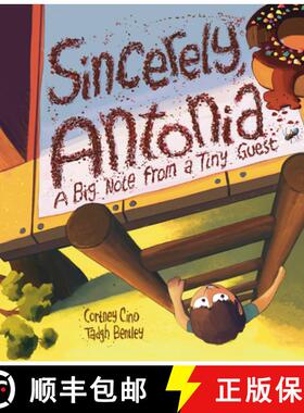 预订 Sincerely, Antonia: A Big Note from a Tiny Guest [9798988925170]