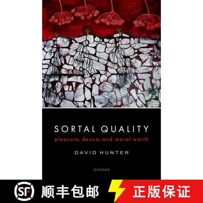 【3-4周达】Sortal Quality: Pleasure, Desire, and Moral Worth [9780198888550]