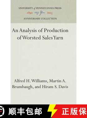 【3-4周达】精装 An Analysis of Production of Worsted Sales Yarn [9781512808964]