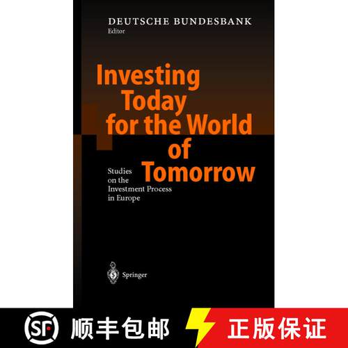 【3-4周达】精装 Investing Today for the World of Tomorrow : Studies on the Investment Process in Europe [9783540412892]
