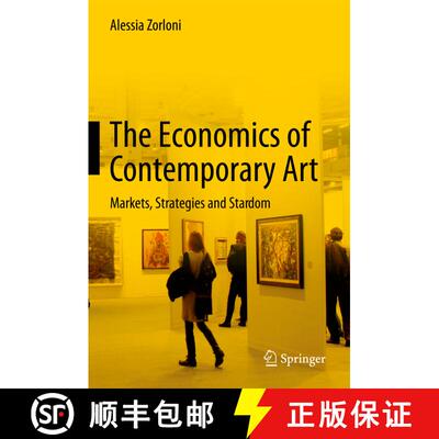 【3-4周达】精装 The Economics of Contemporary Art : Markets, Strategies and Stardom [9783642324048]