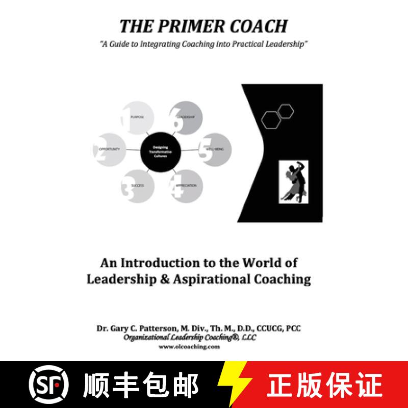 【2-3周达】The Primer Coach: An Introduction to the World of Leadership & Aspirational Coaching [9781734259407]