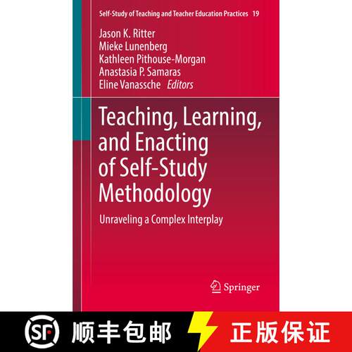 【3-4周达】精装 Teaching, Learning, and Enacting of Self-Study Methodology : Unraveling a Complex Int... [9789811081040]