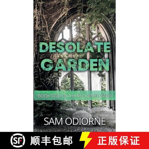 预订 Desolate Garden: Book Two of the Reclaimed Saga [9781737875925]
