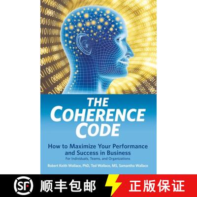 【3-4周达】The Coherence Code: How to Maximize Your Performance And Success in Business - For Individ... [9780999055854]