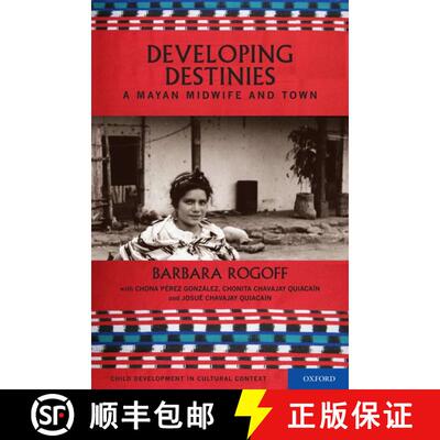 【3-4周达】Destiny and Development: A Mayan Midwife and Town [9780195319903]