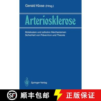 【3-4周达】Arteriosklerose: Molekulare und zelluläre Mechanismen Sicherheit von Prävention und Ther... [9783642745195]