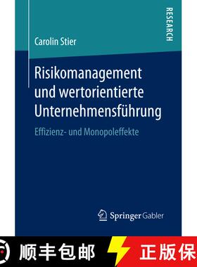 【3-4周达】Risikomanagement und wertorientierte Unternehmensführung : Effizienz- und Monopoleffekte ... [9783658186272]