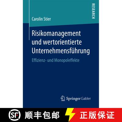 【3-4周达】Risikomanagement und wertorientierte Unternehmensführung : Effizienz- und Monopoleffekte ... [9783658186272]