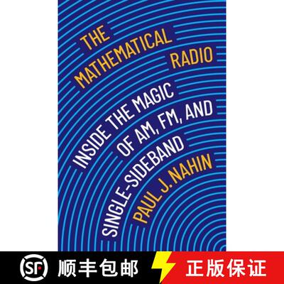 【3-4周达】The Mathematical Radio – Inside the Magic of AM, FM, and Single–Sideband [9780691235332]