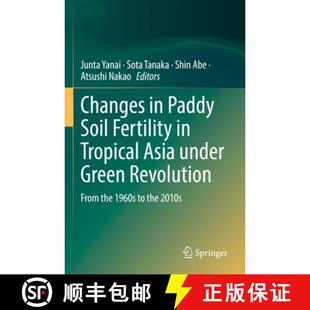 Tropical From Asia under Soil 9789811654275 1960s t... Changes Paddy Fertility Revolution Green the 4周达