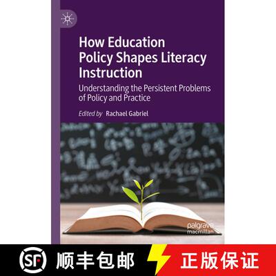 【3-4周达】How Education Policy Shapes Literacy Instruction : Understanding the Persistent Problems o... [9783031085093]