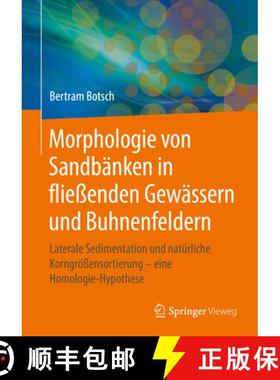 【3-4周达】Morphologie von Sandbanken in flieenden Gewassern und Buhnenfeldern: Laterale Sedimentatio... [9783662575659]