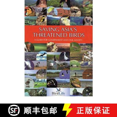 【3-4周达】Saving Asia's Threatened Birds: A Guide for Government and Civil Society [9780946888474]