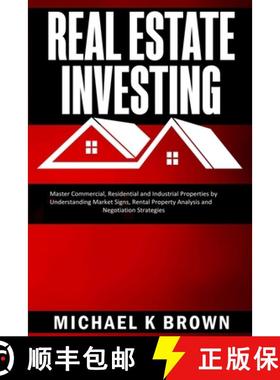 【3-4周达】Real Estate Investing: Master Commercial, Residential and Industrial Properties by Underst... [9781989711064]