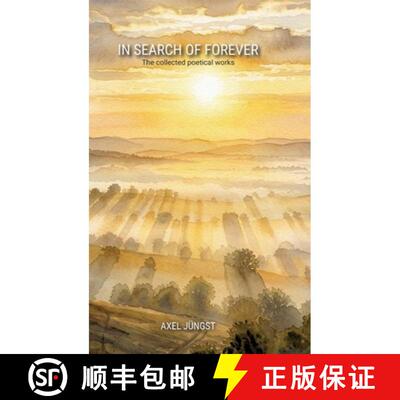 【3-4周达】精装 IN SEARCH OF FOREVER - poems about love, pain, nature, transcendence and the universe... [9783384864802]