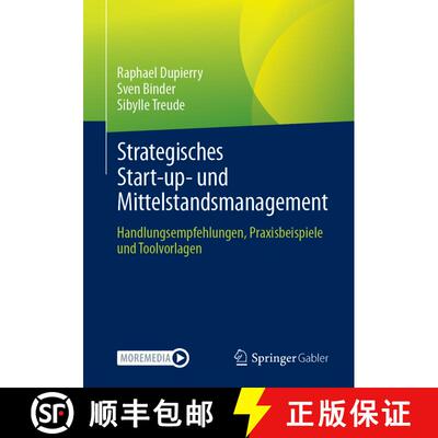 【3-4周达】Strategisches Start-up- und Mittelstandsmanagement: Handlungsempfehlungen, Praxisbeispiele... [9783662697566]