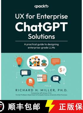预订 UX for Enterprise ChatGPT Solutions: A practical guide to designing enterprise-grade LLMs [9781835461198]