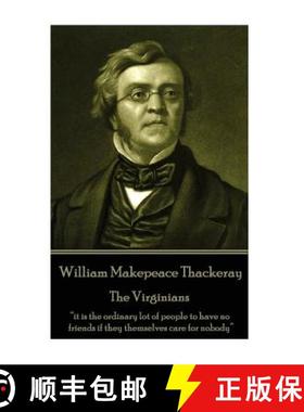 预订 William Makepeace Thackeray - The Virginians: it is the ordinary lot of people to have no friend... [9781787370555]