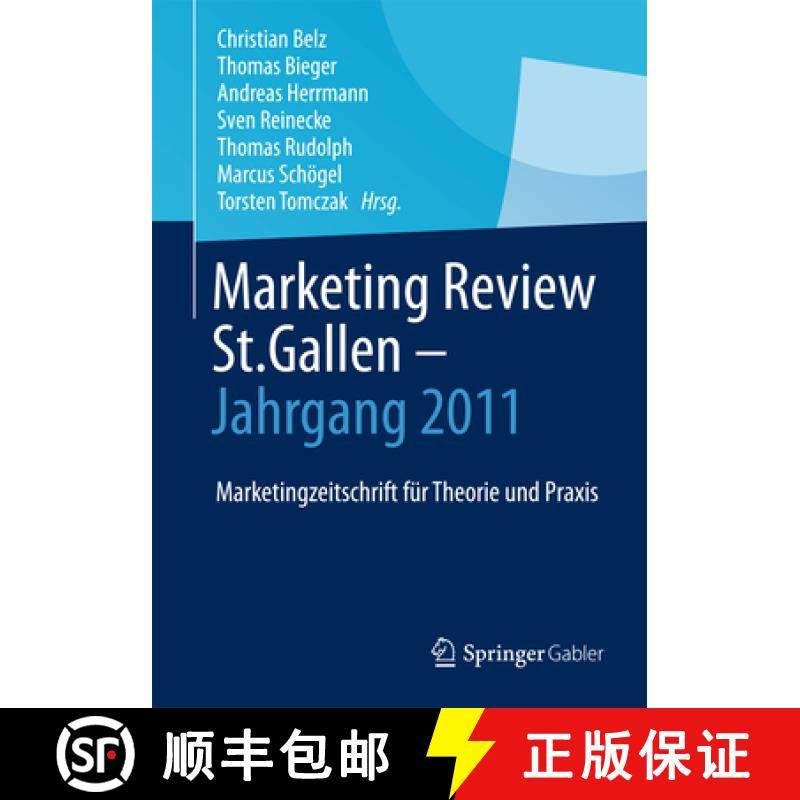 【3-4周达】Marketing Review St. Gallen - Jahrgang 2011: Marketingfachzeitschrift Für Theorie Und PRAXIS [9783658040321]