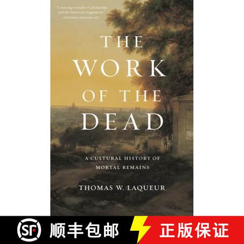 【3-4周达】死者：凡人遗产的文化史 The Work of the Dead: A Cultural History of Mortal Remains [9780691180939]
