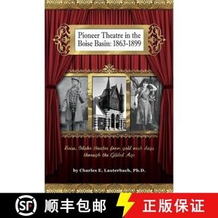 Basin Theatre 9780615734453 1899 1863 Boise the Pioneer 预订