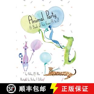 【3-4周达】Animal Party: A Book of Fun from A to Z! [9781685372545]